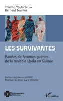 Les survivantes: Paroles de femmes guéries de la maladie Ebola en Guinée (Harmattan Sénégal) (French Edition) 2343191972 Book Cover