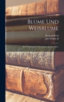 Blume und Weisblume: Eine Dichtung des dreizehnten Jahrhunderts. B0BMGTBJJ2 Book Cover