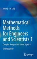 Mathematical Methods for Engineers and Scientists 1: Complex Analysis and Linear Algebra 3031056779 Book Cover