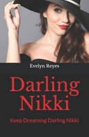 Darling Nikki: Keep dreaming Darling Nikki B086PTB71M Book Cover
