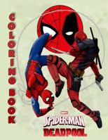 Marvel Coloring Book: Deadpool and Spider-Man, This Amazing Coloring Book Will Make Your Kids Happier and Give Them Joy(ages 4-8) 172578016X Book Cover