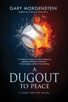 A Dugout to Peace 1643973681 Book Cover