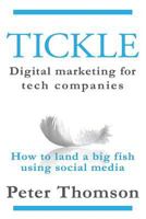 Tickle: Digital marketing for tech companies 1492179450 Book Cover