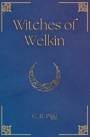 Witches of Welkin B0C63M56JG Book Cover