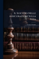 Il Suicidio Nelle Assicurazioni Sulla Vita 1149670541 Book Cover