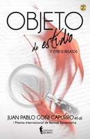 Objeto de estudio: y otros relatos B0BZFDM8R1 Book Cover
