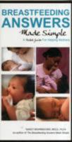 Breastfeeding Answers Made Simple: A Pocket Guide for Helping Mothers 0984774629 Book Cover