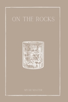 On The Rocks B08GLST6TD Book Cover