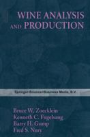 Wine analysis and production (The Chapman & Hall enology library) 0412982412 Book Cover