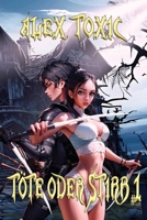 Töte oder stirb (Buch 1): Eine LitRPG-Serie 8076933706 Book Cover