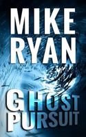 Ghost Pursuit (The CIA Ghost Series) 1977583911 Book Cover