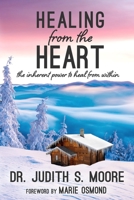 Healing from the Heart: The Inherent Power to Heal from Within (Book and 2 CDs) (Healing from the Heart, 1) 0971528705 Book Cover
