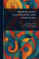 Modern Book Illustrators and Their Work 1023464616 Book Cover