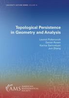 Topological Persistence in Geometry and Analysis 1470454955 Book Cover