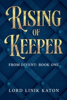 Rising of Keeper (Divent: Book One) B0GJCZ9QNK Book Cover