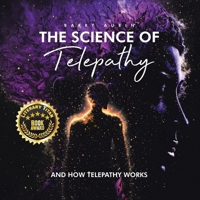 The Science of Telepathy: And How Telepathy Works 0228890810 Book Cover