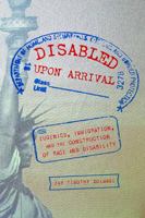 Disabled Upon Arrival: Eugenics, Immigration, and the Construction of Race and Disability 0814254675 Book Cover