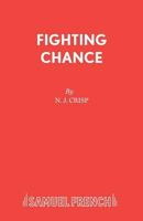 Fighting Chance: A Play (Acting Edition) 0573016291 Book Cover