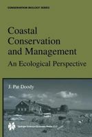 Coastal Conservation and Management: An Ecological Perspective 1402072481 Book Cover