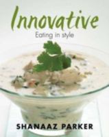 Innovative: Eating in Style 1920289453 Book Cover