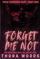 Forget Me Not (Pack Verndari Duet: Part 1) 1958222208 Book Cover