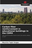 Carbon fiber reinforcement in educational buildings in the CDMX 6208686172 Book Cover