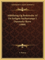 Afbildning Og Beskrivelse Af De Farligste Snyltesvampe I Danmarks Skove (1889) 1168015359 Book Cover
