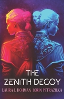 The Zenith Decoy B0C6BRQXFK Book Cover