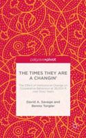 The Times They Are A Changin': The Effect of Institutional Change on Cooperative Behaviour at 26,000ft over Sixty Years 1137525142 Book Cover