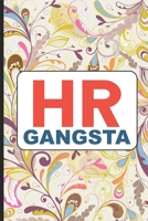 HR Gangsta: HR Coloring Book For Adults, Stress Relieving Coloring For HR Employees, Funny HR Notebook, To Do List Planner, for HR Managers, Human Resources Employees 1676534253 Book Cover