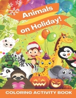 Animals on Holiday!: Coloring Activity Book B09L4SSLCY Book Cover