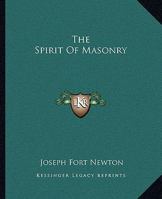 The Spirit Of Masonry 1425336914 Book Cover