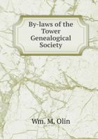 By-Laws of the Tower Genealogical Society 551881318X Book Cover