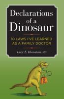 Saving the Family Doctor from Extinction: 10 Laws of the Dinosaur 1427798702 Book Cover