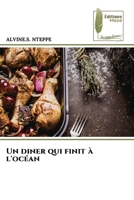 Un diner qui finit à l'océan (French Edition) 6207812549 Book Cover