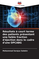 Résultats à court terme des patients présentant une faible fraction d'éjection dans le cadre d'une OPCABG (French Edition) 6207014162 Book Cover