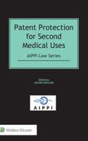 Patent Protection for Second Medical Uses 9041182535 Book Cover