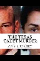 The Texas Cadet Murder 1546684832 Book Cover