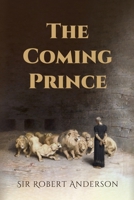 The Coming Prince 1667306693 Book Cover