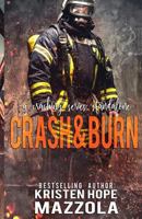 Crash & Burn: A Crashing Series Standalone 1717774660 Book Cover