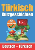 Kurzgeschichten auf Türkisch | Türkisch und Deutsch Nebeneinander | Für Kinder Geeignet: Lernen Sie die türkische Sprache durch Kurzgeschichten | ... (Bücher zum Türkischlernen) (German Edition) B0CNY2K3JY Book Cover