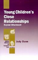 Young Children's Close Relationships: Beyond Attachment (Individual Differences and Development) 0803944918 Book Cover