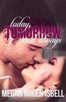 Today, Tomorrow and Always 1523464925 Book Cover