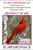 Dr John WorldPeace JD Commentary on Contemporary Harvested Poems November 2020 B08PJKDNDW Book Cover