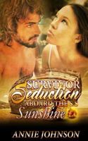 Survivor Seduction Aboard The S.S. Sunshine 1535125519 Book Cover