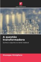 A questão transformadora 6209378226 Book Cover