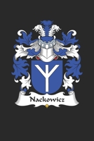 Nackowicz: Nackowicz Coat of Arms and Family Crest Notebook Journal (6 x 9 - 100 pages) 1691060755 Book Cover