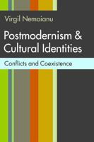 Postmodernism & Cultural Identities: Conflicts and Coexistence 0813216842 Book Cover