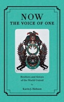 Now: The Voice of One: Brothers and Sisters of the World United 1525509985 Book Cover