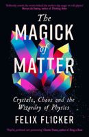 The Magick of Matter 178816749X Book Cover